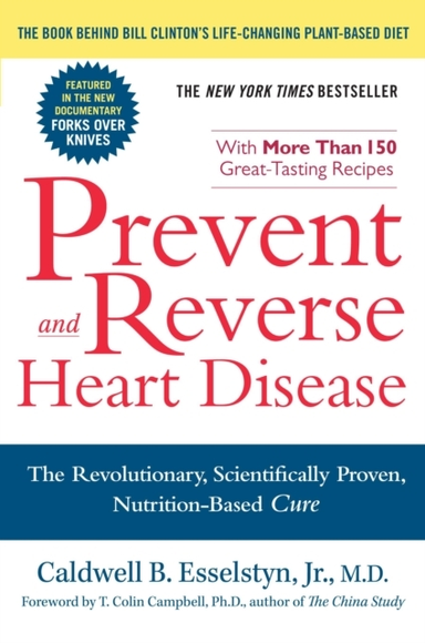 Prevent and Reverse Heart Diseasethe Revolutionary Scientif
