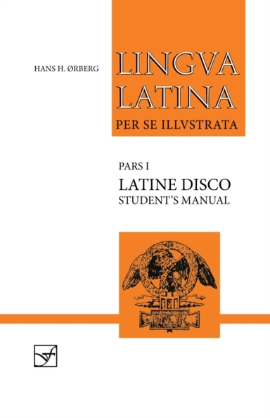 Lingua Latina - Latine Disco Student's Manual