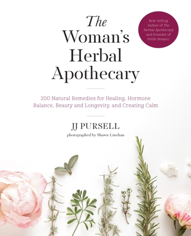 The Woman's Herbal Apothecary Natural Remedies for Healin