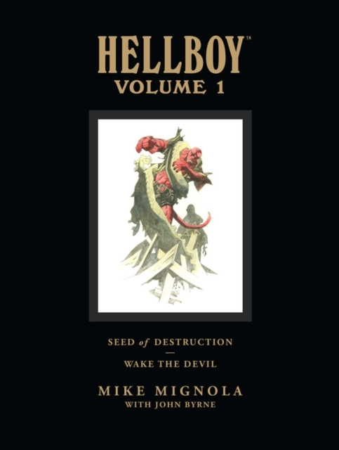 Hellboy Library Volume 1 Seed of Destruction and Wake the D