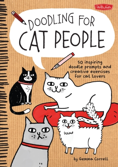 Doodling for Cat People Inspiring Doodle Prompts and Creat