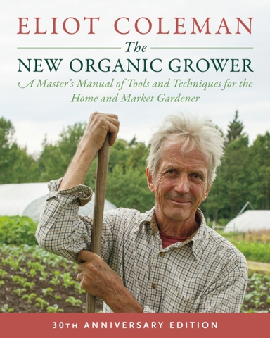 The New Organic Grower 3rd Edition