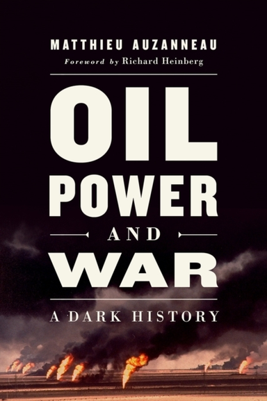 Oil Power and War
