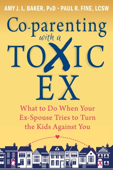 Co-parenting With a Toxic Ex