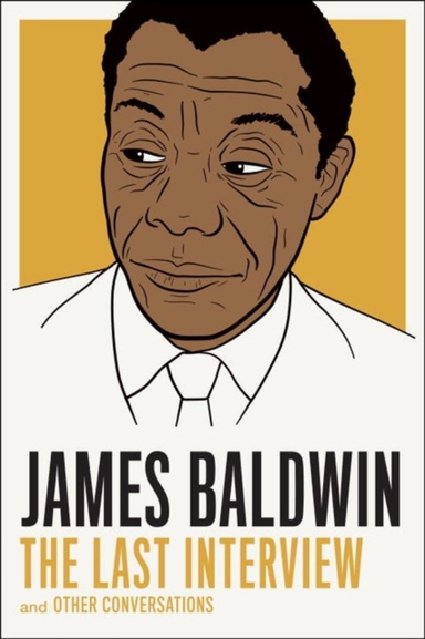 James Baldwin the Last Interview