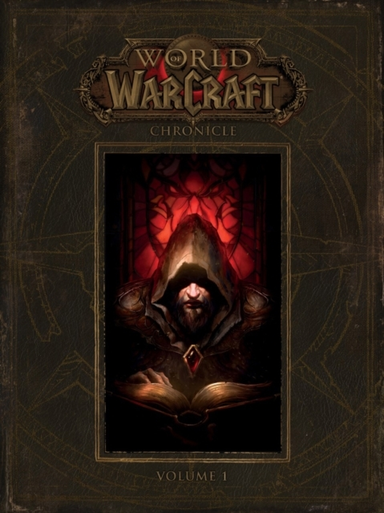 World of Warcraft Chronicle Volume 1