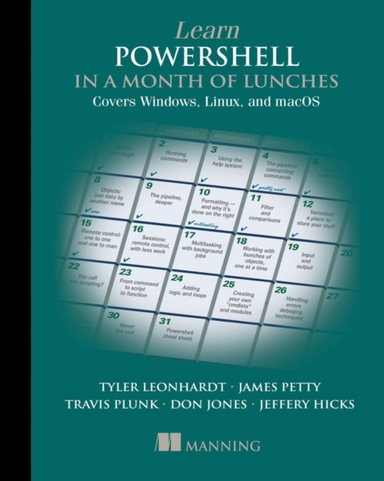 Learn Powershell in a Month of Lunches Covers Windows Linu