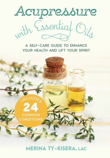 Acupressure With Essential Oils