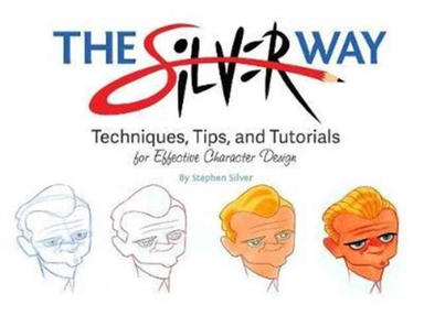 The Silver Waytechniques Tips and Tutorials for Effective