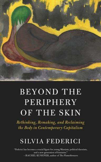 Beyond the Periphery of the Skinrethinking Remaking Reclai