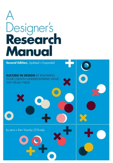 A Designer's Research Manual 2nd Edition Updated and Expan