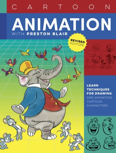 Cartoon Animation With Preston Blair Revised Edition!learn