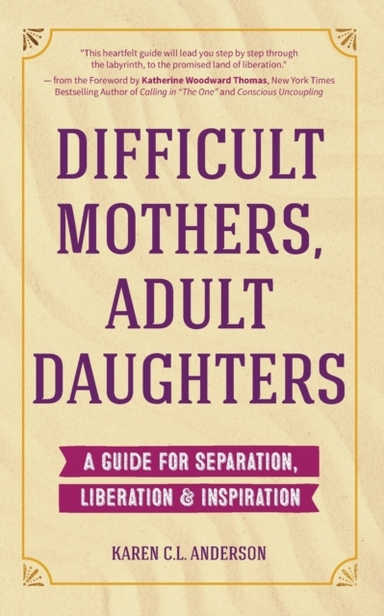 Difficult Mothers Adult Daughters