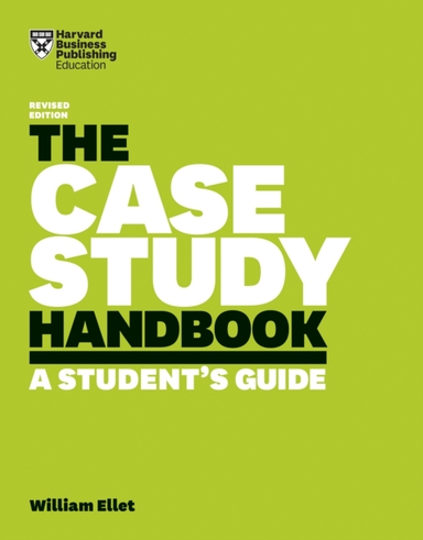 The Case Study Handbook Revised Edition