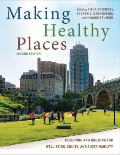 Making Healthy Places Second Edition