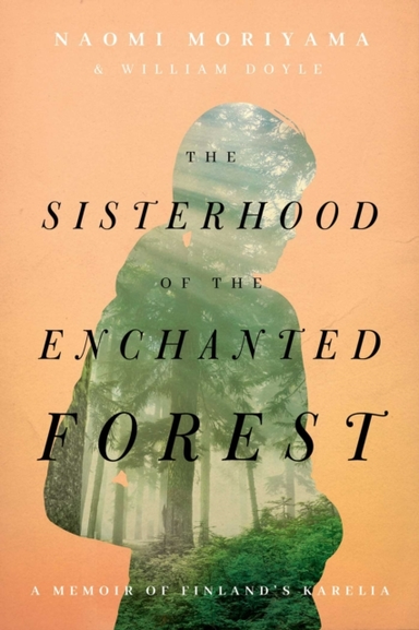 The Sisterhood of the Enchanted Forestsustenance Wisdom an