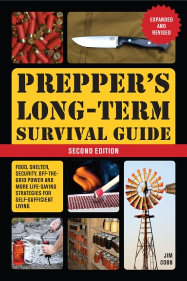 Prepper's Long-term Survival Guide 2nd Editionfood Shelter