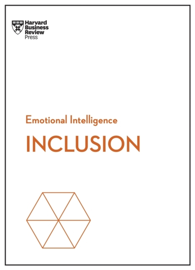 Inclusion (hbr Emotional Intelligence Series)