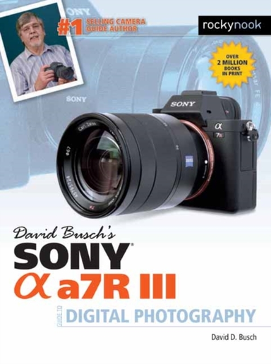 David Busch's Sony Alpha A7r Iii