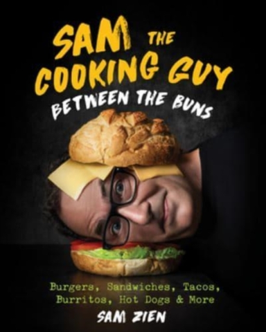 Sam the Cooking Guy Between the Bunsburgers Sandwiches Ta