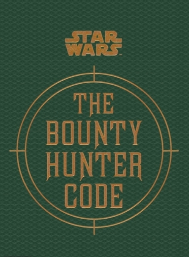 Star Wars - the Bounty Hunter Code