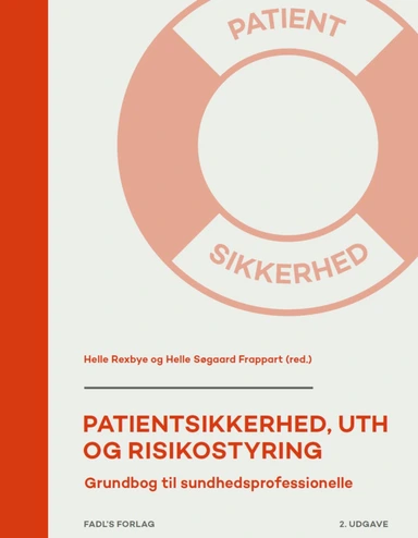 Patientsikkerhed, UTH og risikostyring, 2. udgave