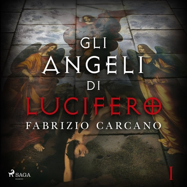 Gli angeli di Lucifero - Prima parte
