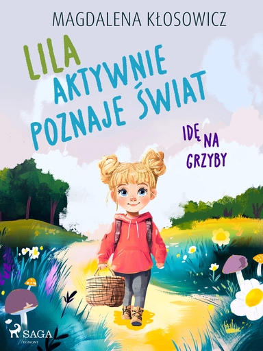 Lila aktywnie poznaje świat – Idę na grzyby