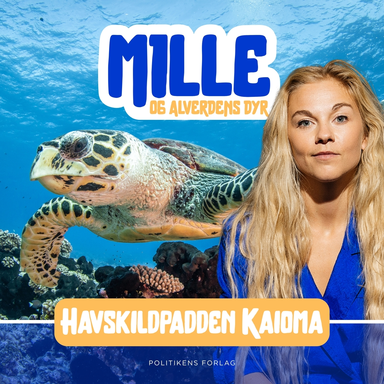 Mille og alverdens dyr - Havskildpadden Kaiomi