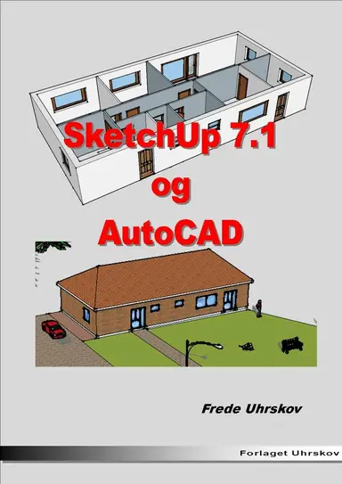 Sketchup 7.1 og AutoCAD