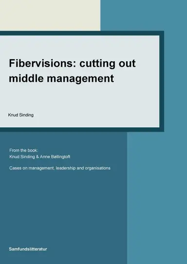 Fibervisions - cutting out middle management