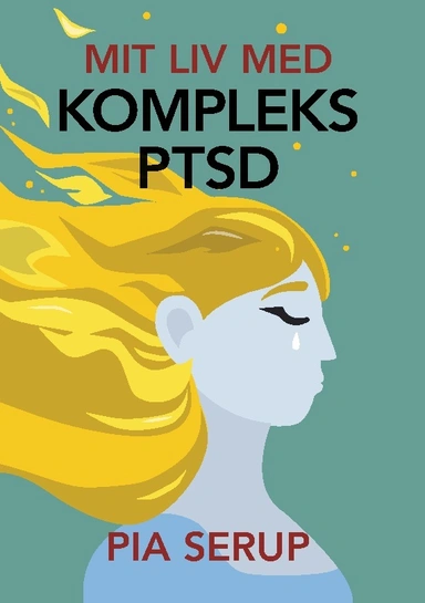 Mit liv med kompleks PTSD