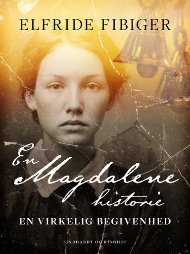 En Magdalenehistorie, en virkelig begivenhed