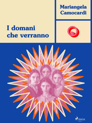 I domani che verranno. Storia d’amore e di guerra