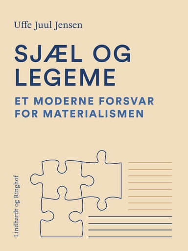 Sjæl og legeme. Et moderne forsvar for materialismen