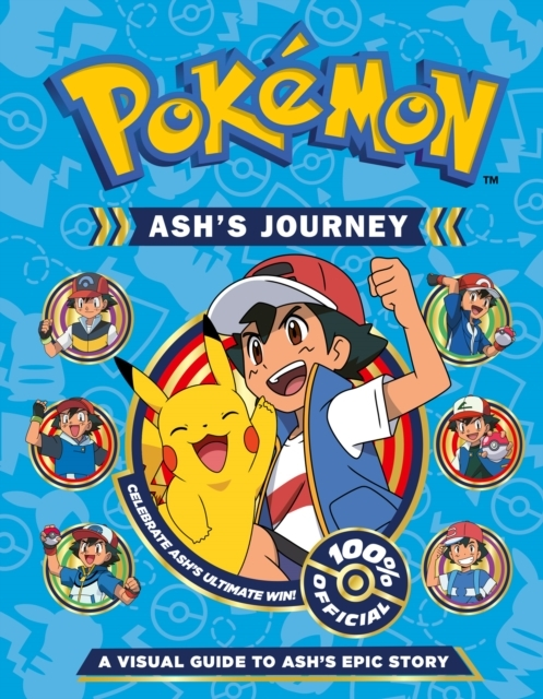 Pokemon Ash\'\'s Journey A Visual Guide To Ash\'\'s Epic Story