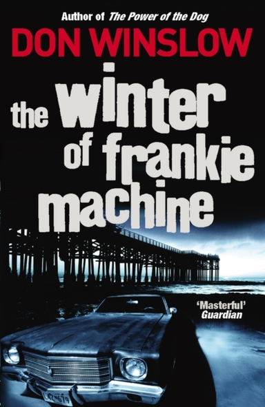 WINTER OF FRANKIE MACHINE