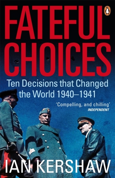 FATEFUL CHOICES: TEN DECISIONS