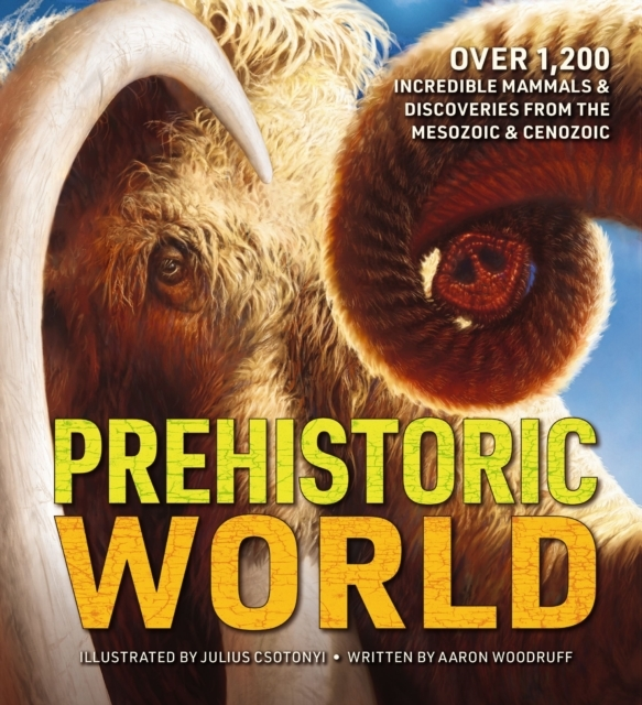 Prehistoric Worldover 1200 Incredible Mammals and Discoveri