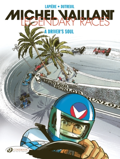 Michel Vaillant - Legendary Races Vol. 2 a Driver's Soul
