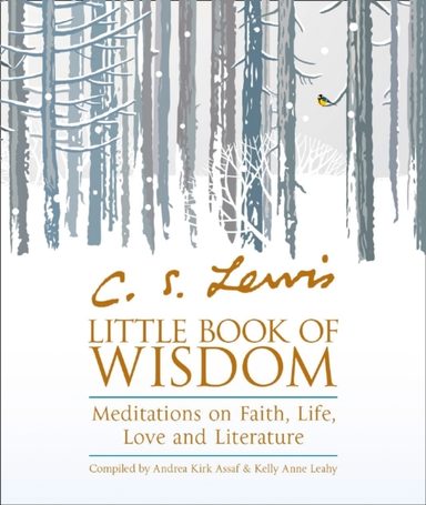 C.s. Lewis’ Little Book of Wisdom