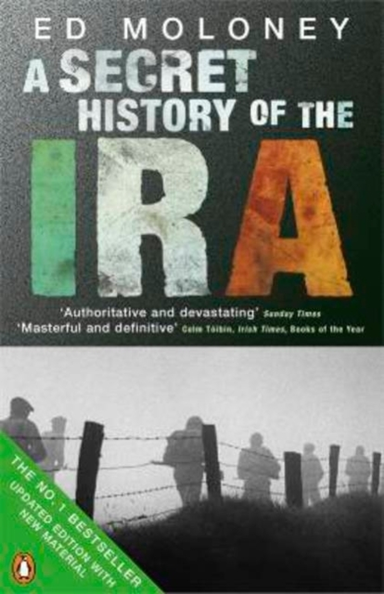 A Secret History of the Ira