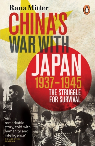 China's War With Japan, 1937-1945