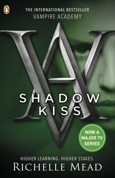 Vampire Academy: Shadow Kiss Book 3
