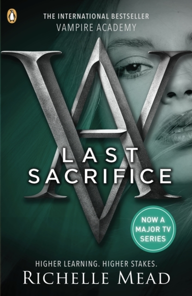 Vampire Academy: Last Sacrifice Book 6