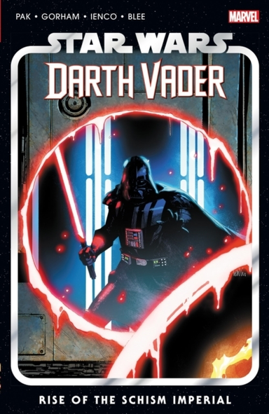 Star Wars Darth Vader by Greg Pak Vol. 9 - Rise of the Schi