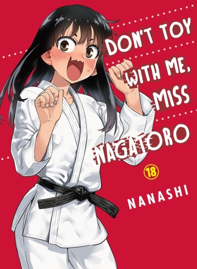 Don't Toy With Me Miss Nagatoro Volume 18
