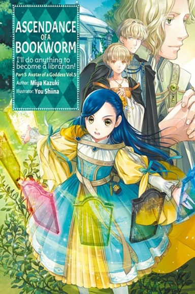 Ascendance of a Bookworm Part 5 Volume 5 (light Novel)