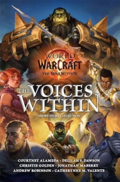 World of Warcraft the Voices Within (short Story Collection