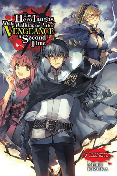The Hero Laughs While Walking the Path of Vengeance a Second